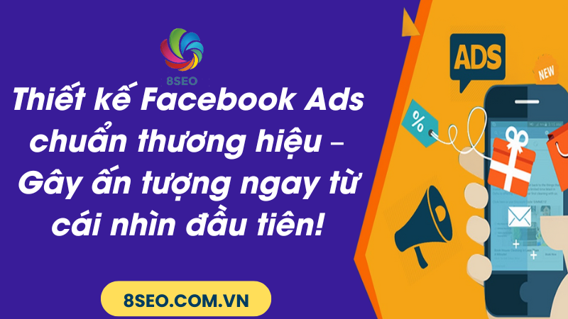 Bí quyết nâng cao tỷ lệ chuyển đổi với Facebook Ads chuyên sâu