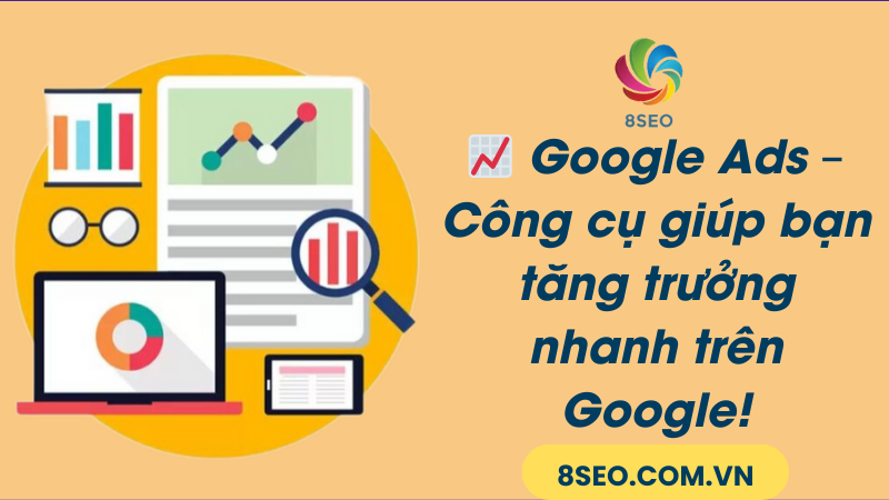 Case study ngành dịch vụ với Google Ads