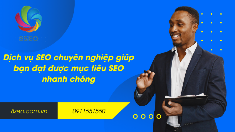 Dịch vụ SEO chuyên nghiệp giúp bạn đạt được mục tiêu SEO nhanh chóng