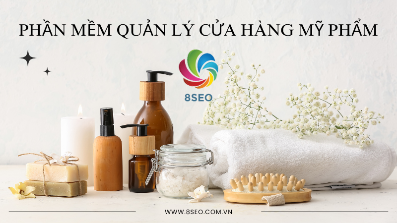 Phần Mềm Quản Lý Cửa Hàng Mỹ Phẩm