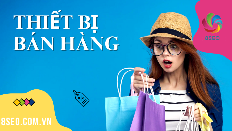 Thiết Bị Bán Hàng