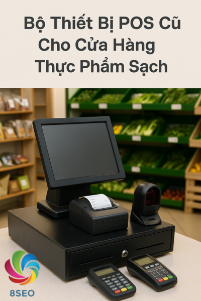 BỘ THIẾT BỊ BÁN HÀNG CHO CỬa HÀNG ĂN UỐNG: NÊN CHỌN GÌ?