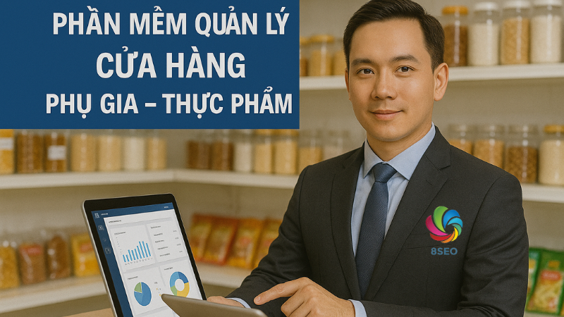 Làm sao chọn đúng phần mềm quản lý phụ gia phù hợp với mô hình kinh doanh?