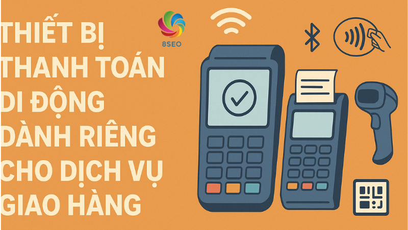 Thiết bị thanh toán di động sử dụng giấy in bill phù hợp cho từng ngành nghề