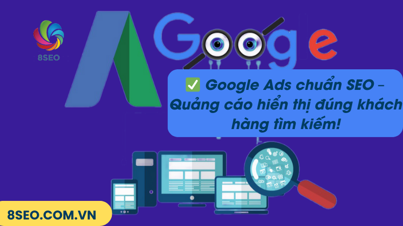 chạy quảng cáo google ads hiệu quả cao