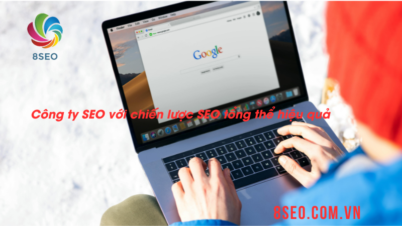 Chiến lược SEO tổng thể hiệu quả