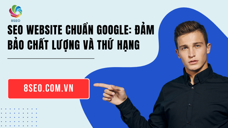 SEO website chuẩn Google
