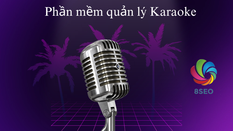 Vận hành karaoke chuyên nghiệp