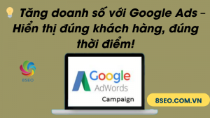 Tối ưu chi phí quảng cáo Google Ads cho startup